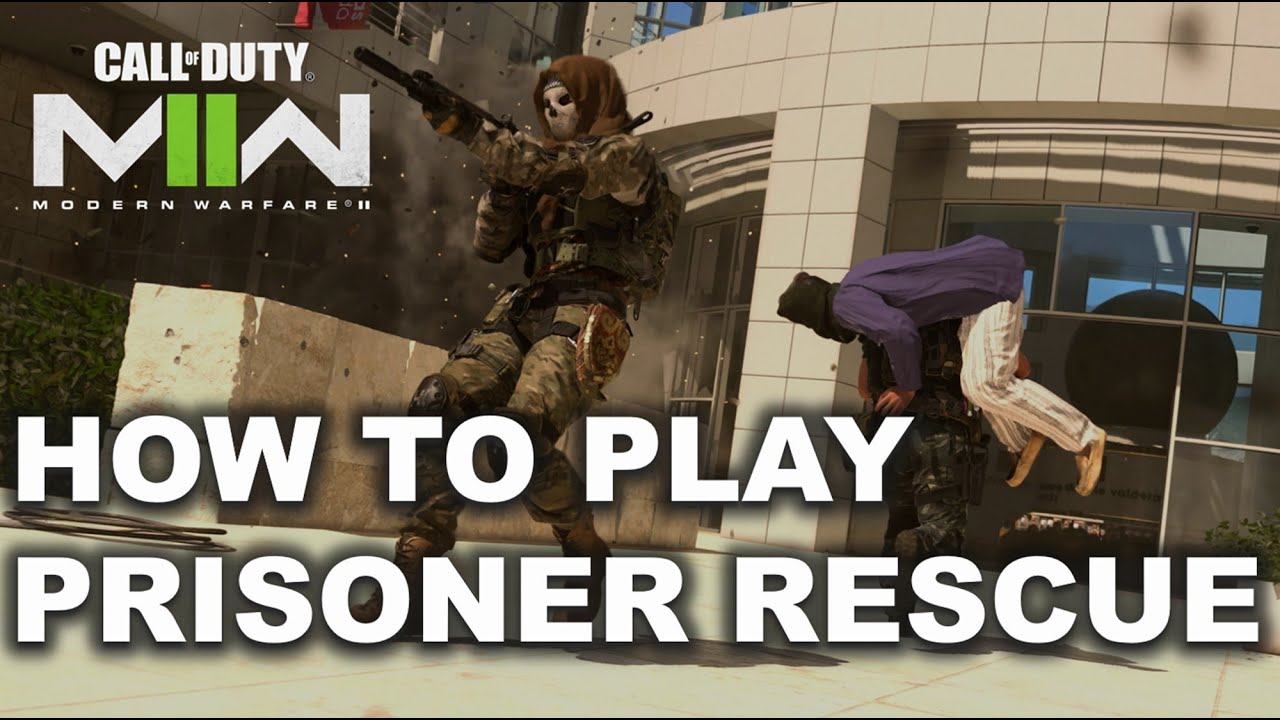 How to play Prisoner Rescue! COD Modern Warfare II