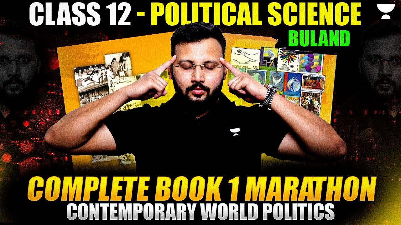 Class 12 Political Science | Complete Book 1 Marathon | Boards Mein Score Boost Yahin Se🔥| Moin Sir