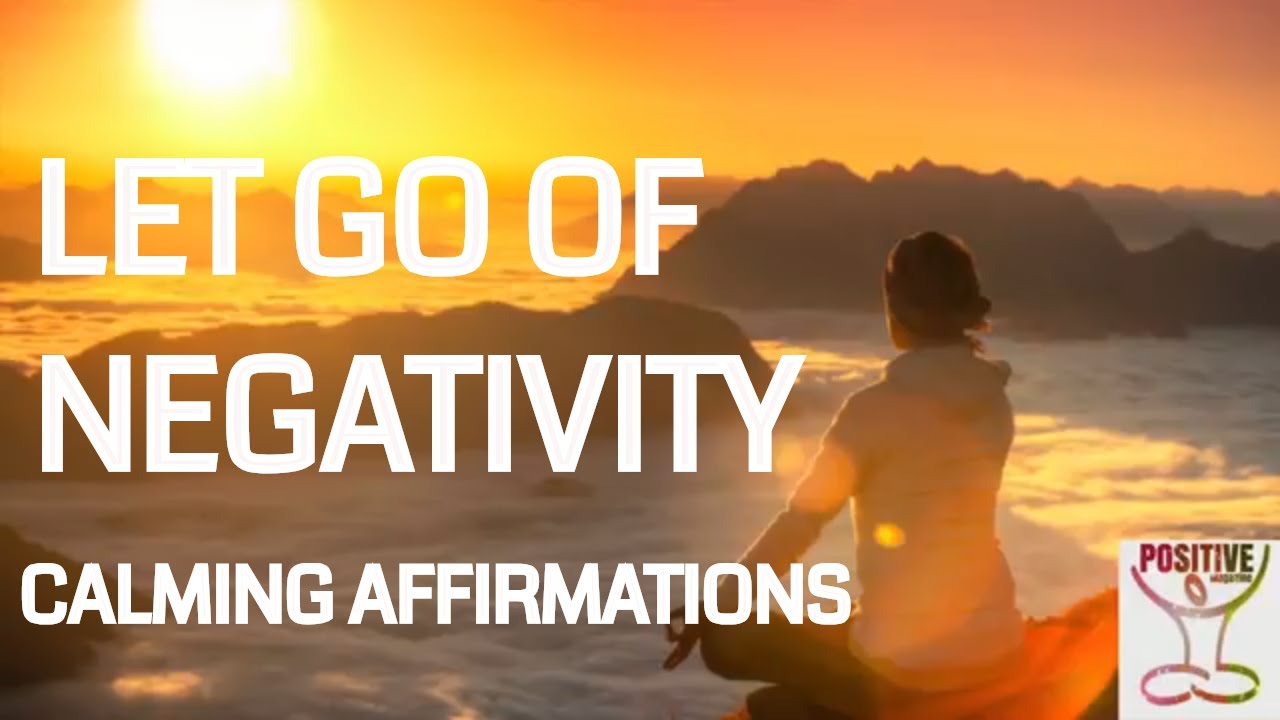 Affirmations For Becoming Mentally Strong Release Negativity Negative Thoughts Positive Energy 911