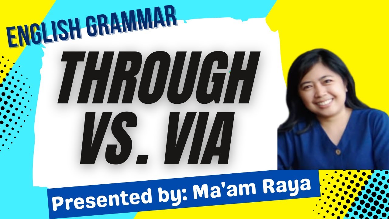THROUGH VS  VIA | ENGLISH GRAMMAR