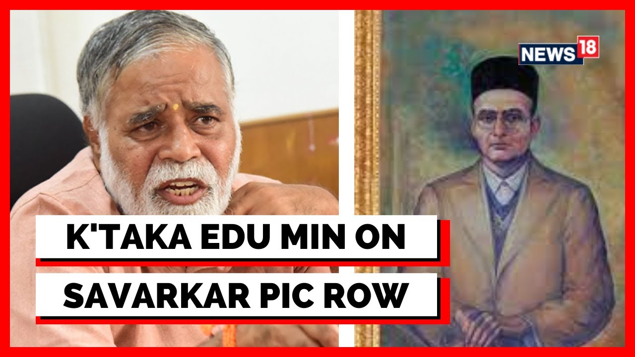 Karnataka News | Education Min Says No Circular Issued To Mandate Savarkar Pic In Schools | News18