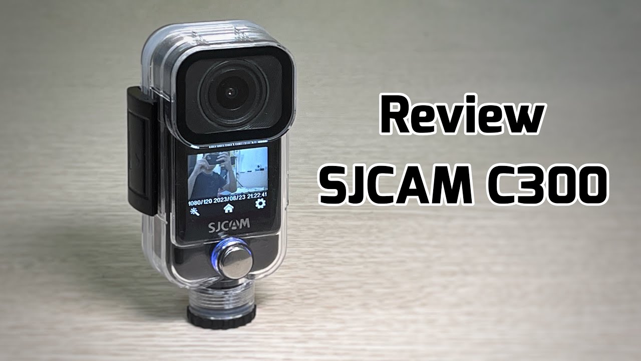 SJCAM C300 : Action Camera giá hợp lý mà Cực Ngon
