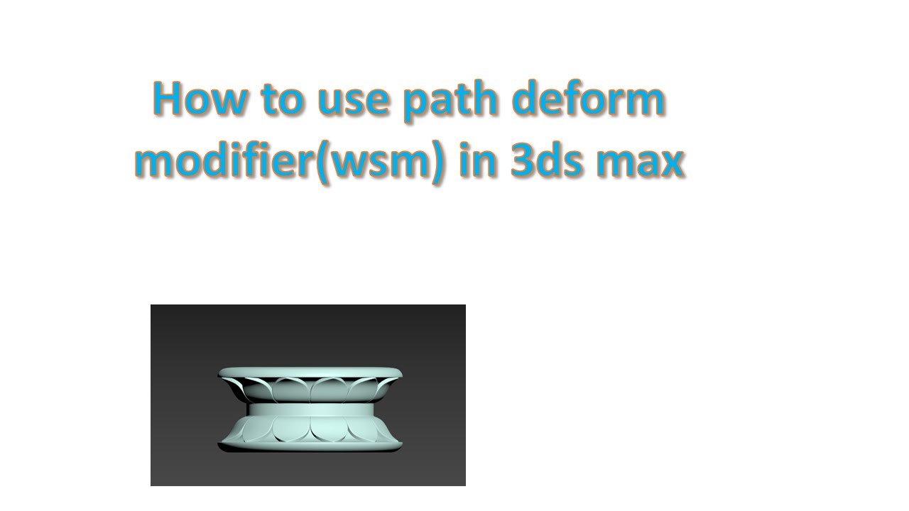 How to use path deform modifier in 3ds max