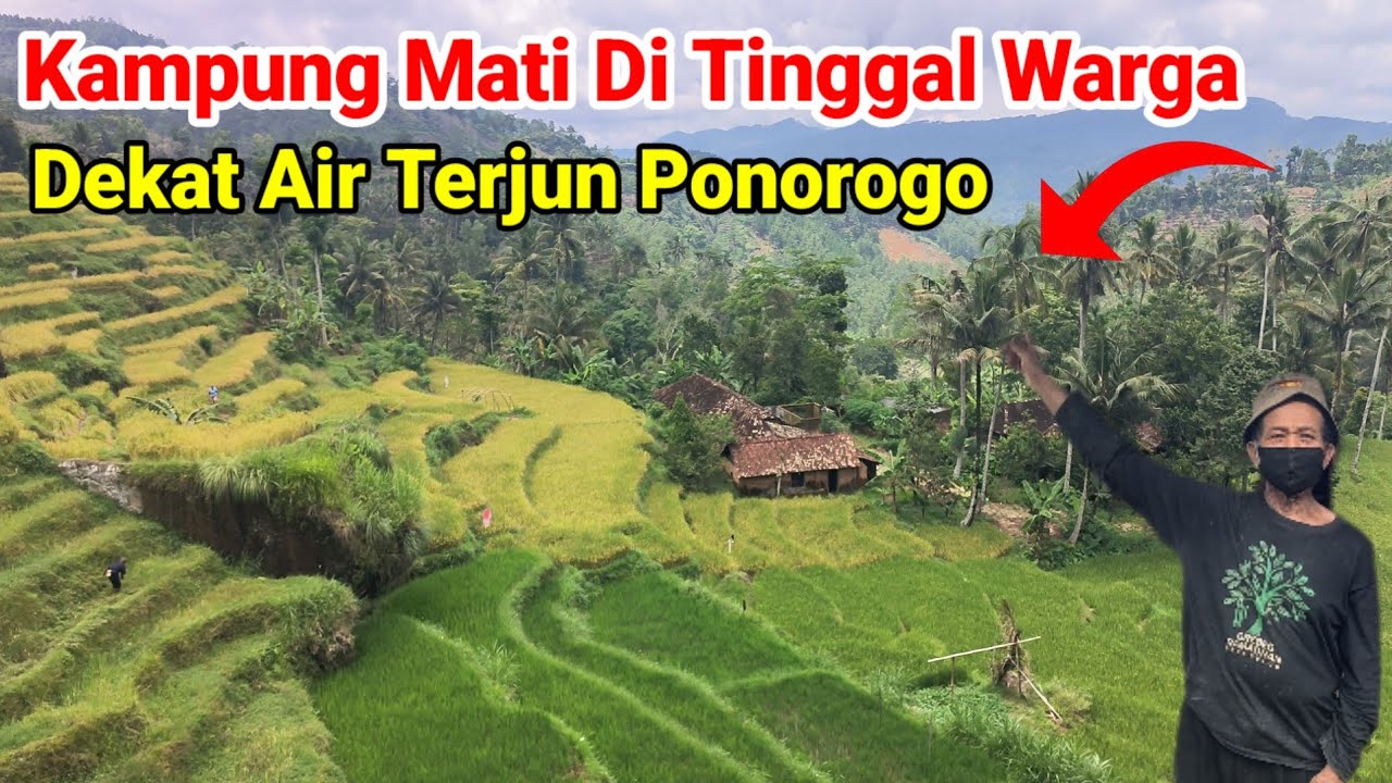 Ada Kampung Mati dekat Air Terjun Sunggah Ponorogo 