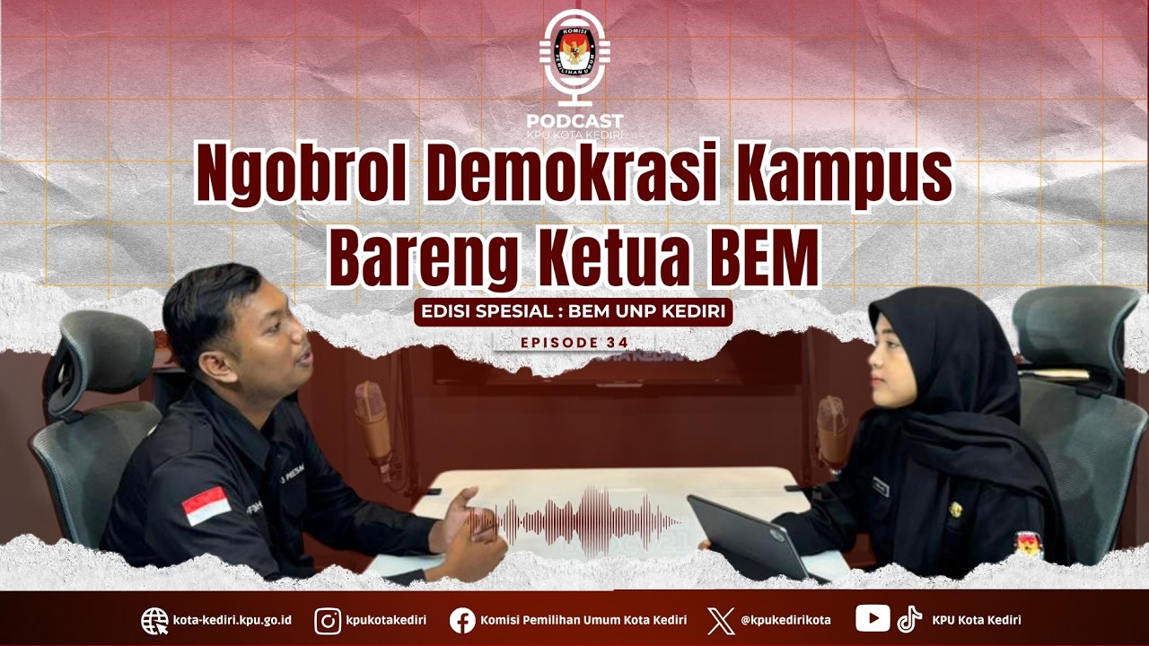 NGOBROL DEMOKRASI KAMPUS BARENG KETUA BEM #EPISODE34 #PODCASTKPUKOTAKEDIRI