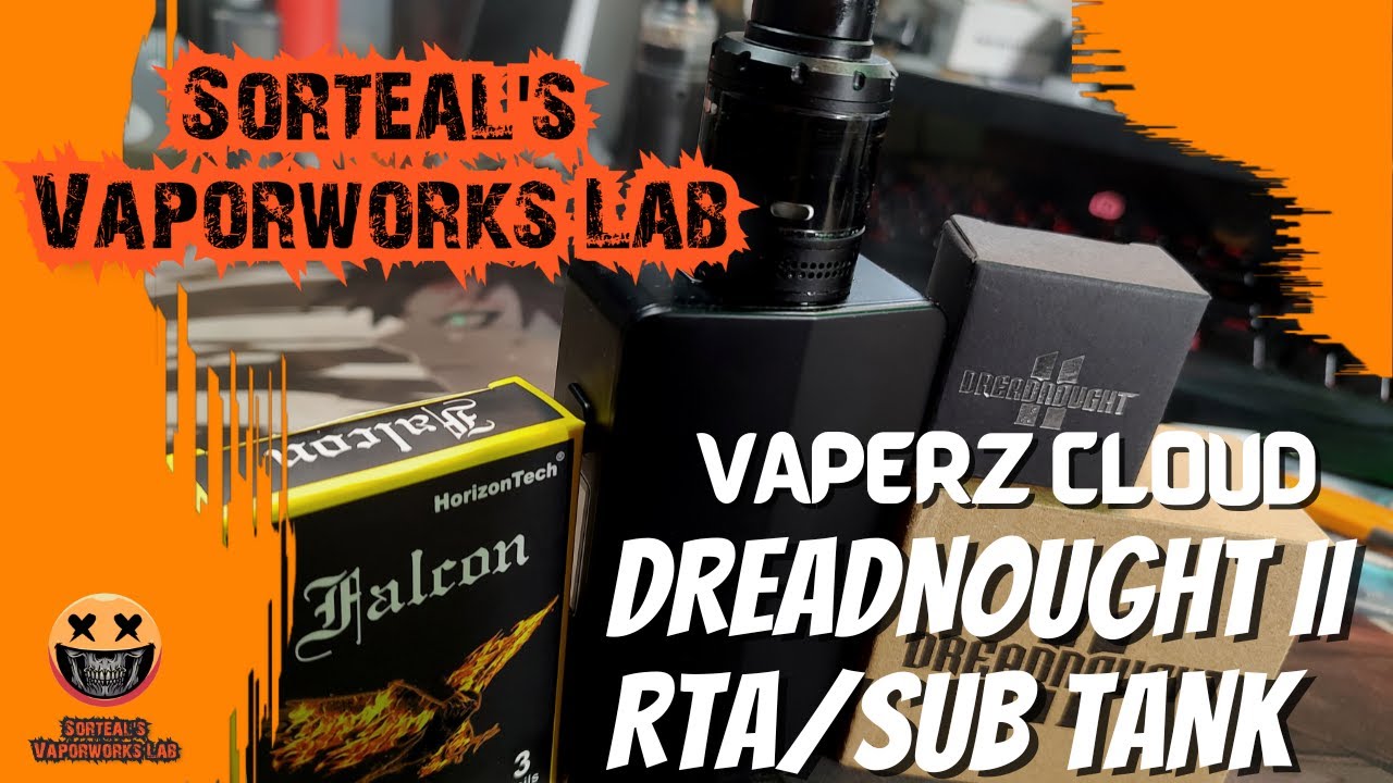 The Dreadnought II from Vaperz Cloud!