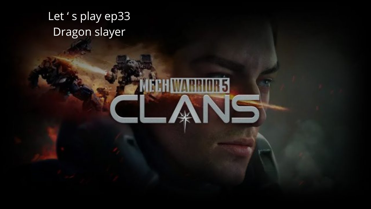 Mechwarrior 5 : Clans | Let's play ep33 | Dragon Slayer