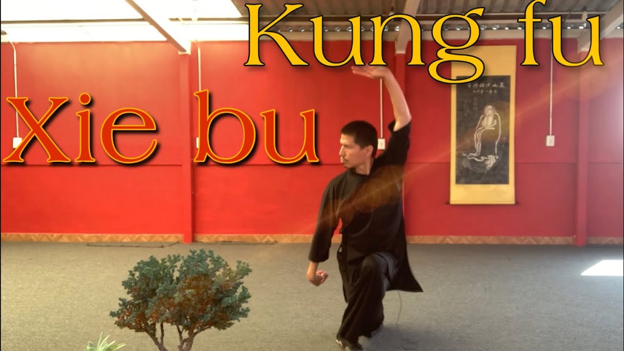 Xie bu. Kung fu  eng