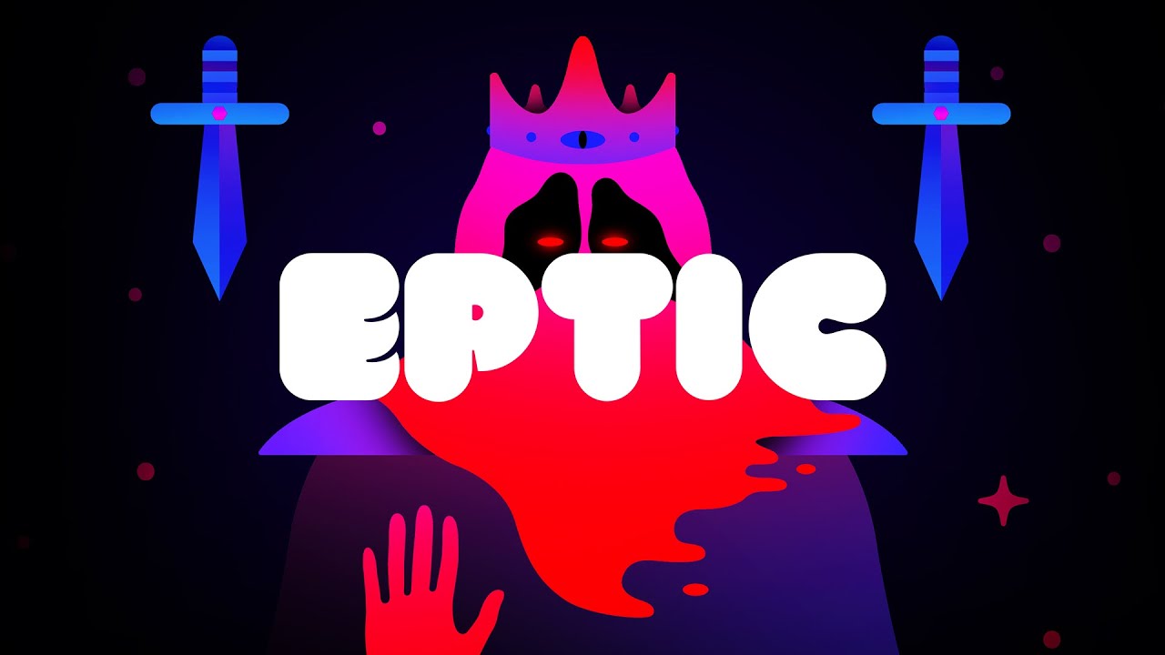 Eptic - What Have You Done