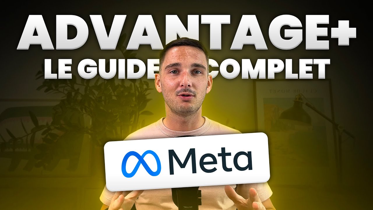 Meta Ads Campagne Advantage+ Shopping (GUIDE COMPLET 2025)