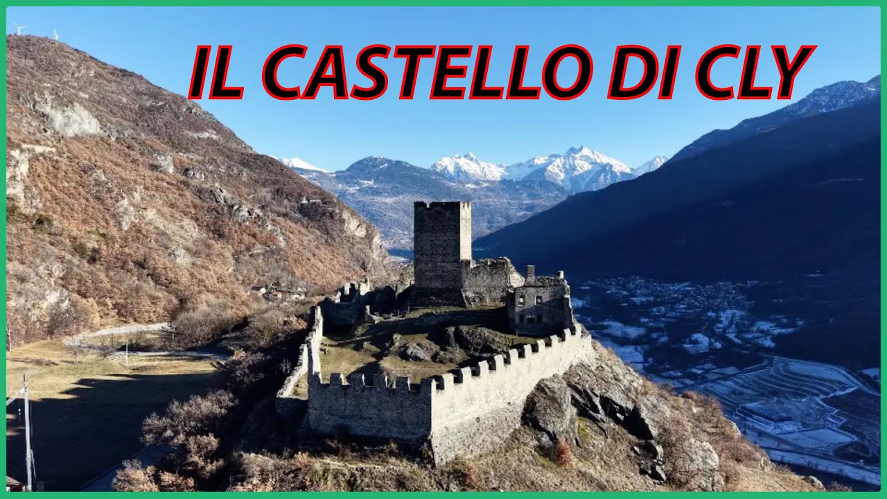IL CASTELLO DI CLY in Valle d'AOSTA