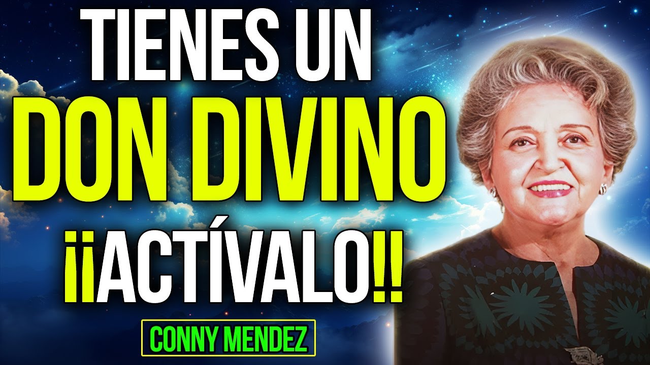 🙏 El UNIVERSO Pondrá TODO A Tus PIES: ACTIVA Tu DON DIVINO - Conny Méndez - Ley de Atracción