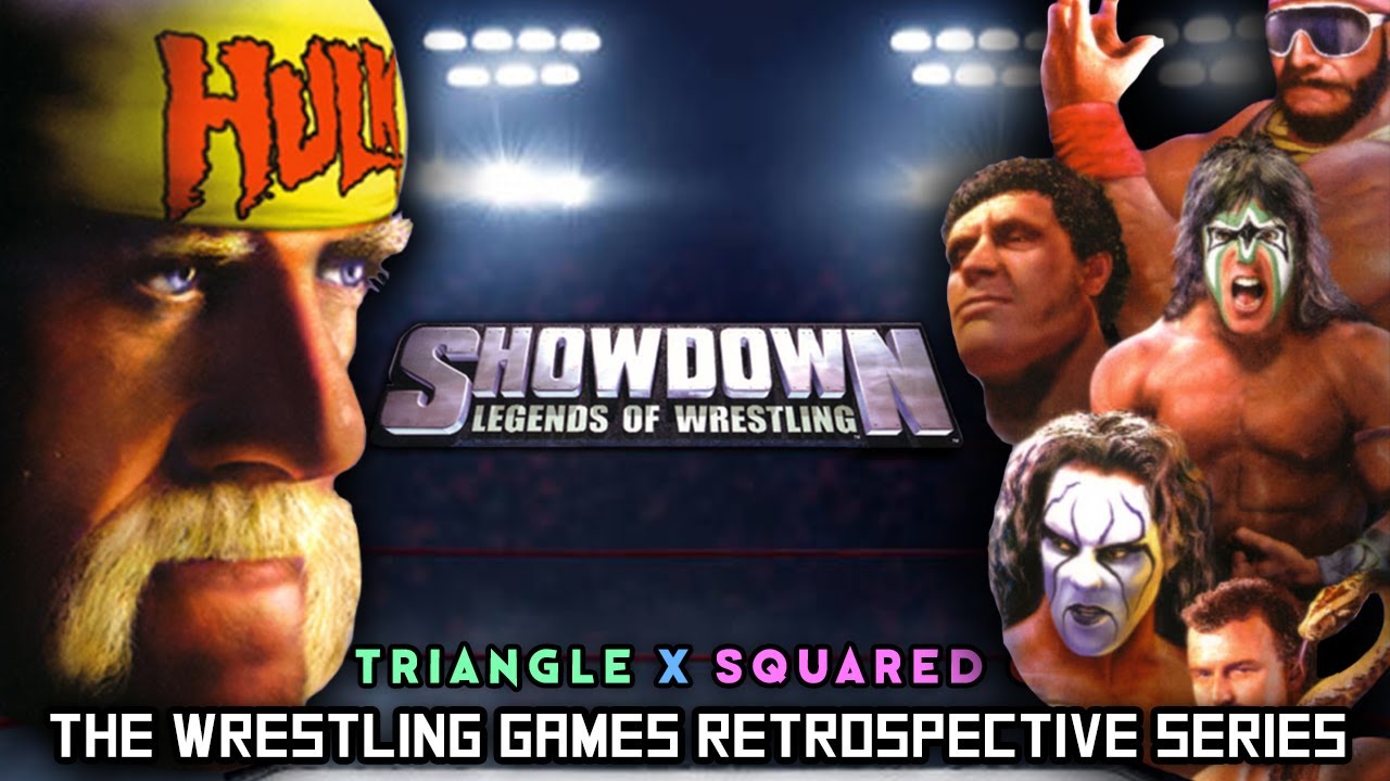 'Showdown: Legends Of Wrestling' RETROSPECTIVE - Triangle X Squared O.