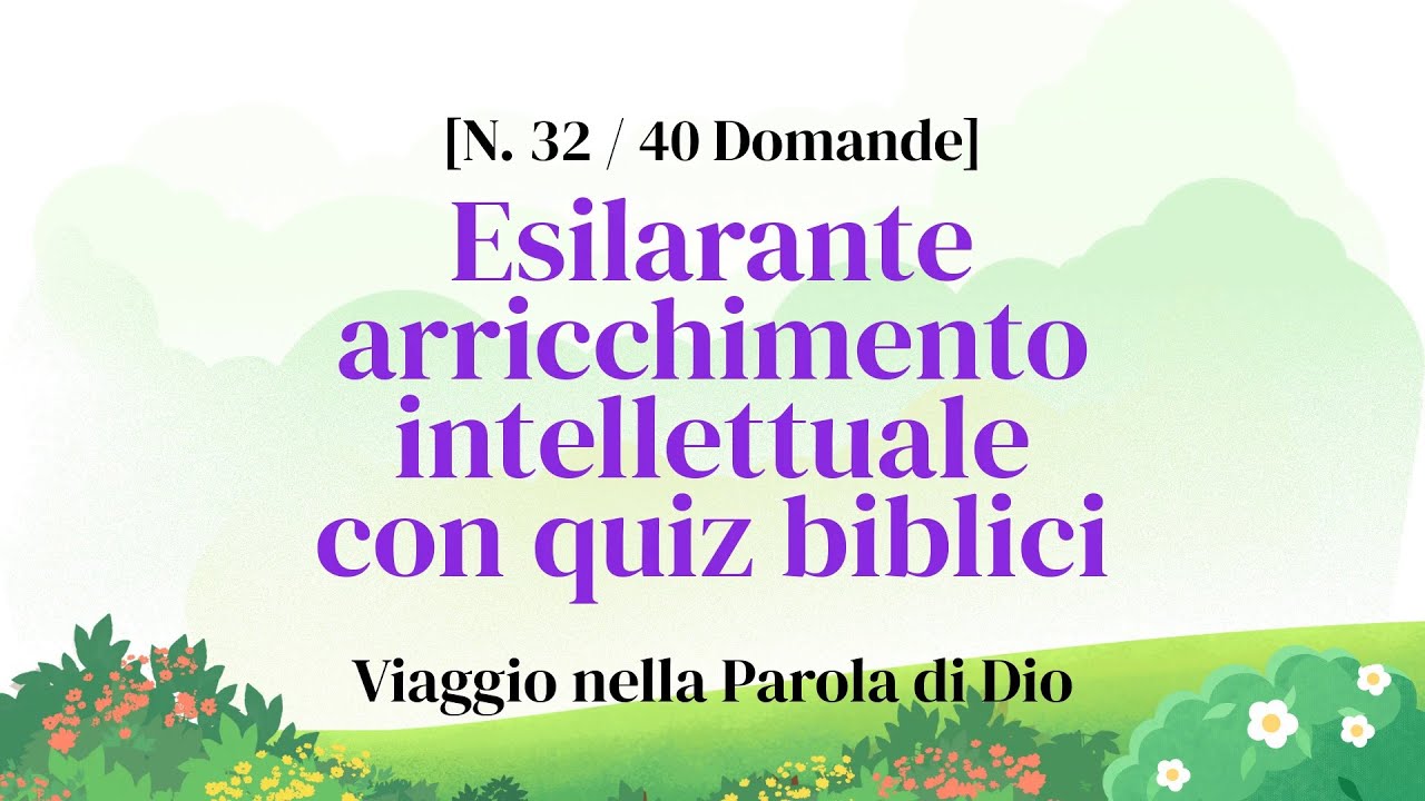 Il piano di Dio per te si trova in questo quiz? - Quiz Biblico Parte 32