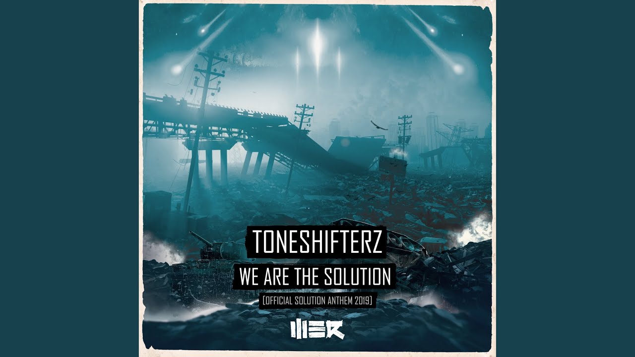 We Are The Solution (Official Solution Anthem 2019)
