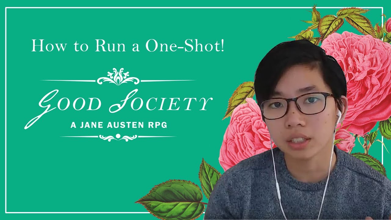 How to Run One-Shot Good Society