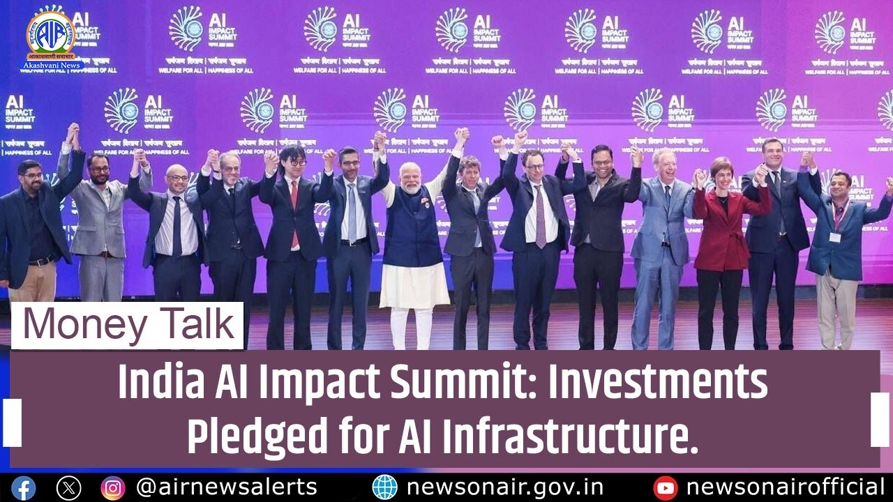 India AI Impact Summit: Investments Pledged for AI Infrastructure | 24 February 2026