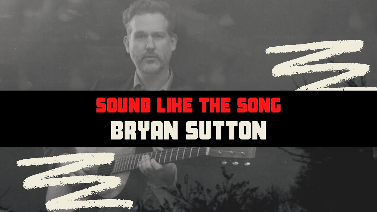 Bryan Sutton - Acoustic Gutar (Rick Skaggs, Taylor Swift, Garth Brooks)