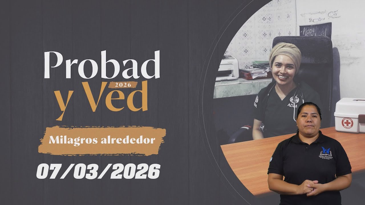 Milagros alrededor - 7 de marzo