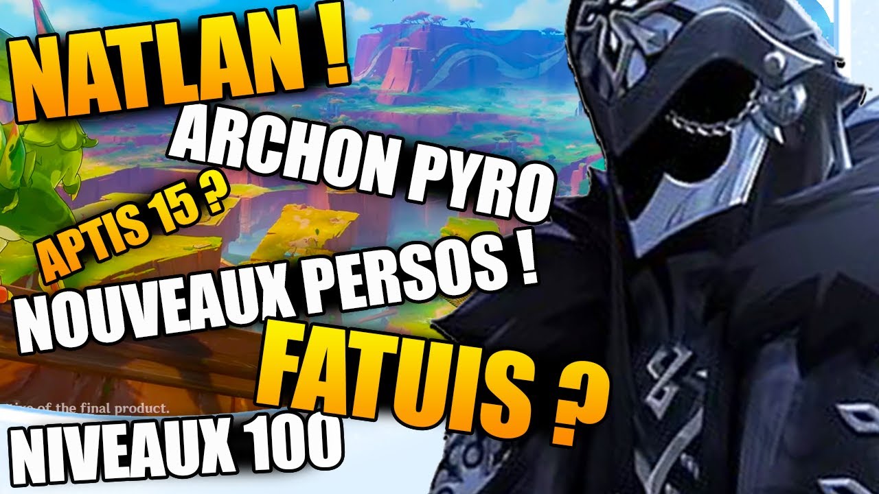 Les rumeurs les plus folles de Natlan ! Prédictions et mensonges ? Genshin Impact FR