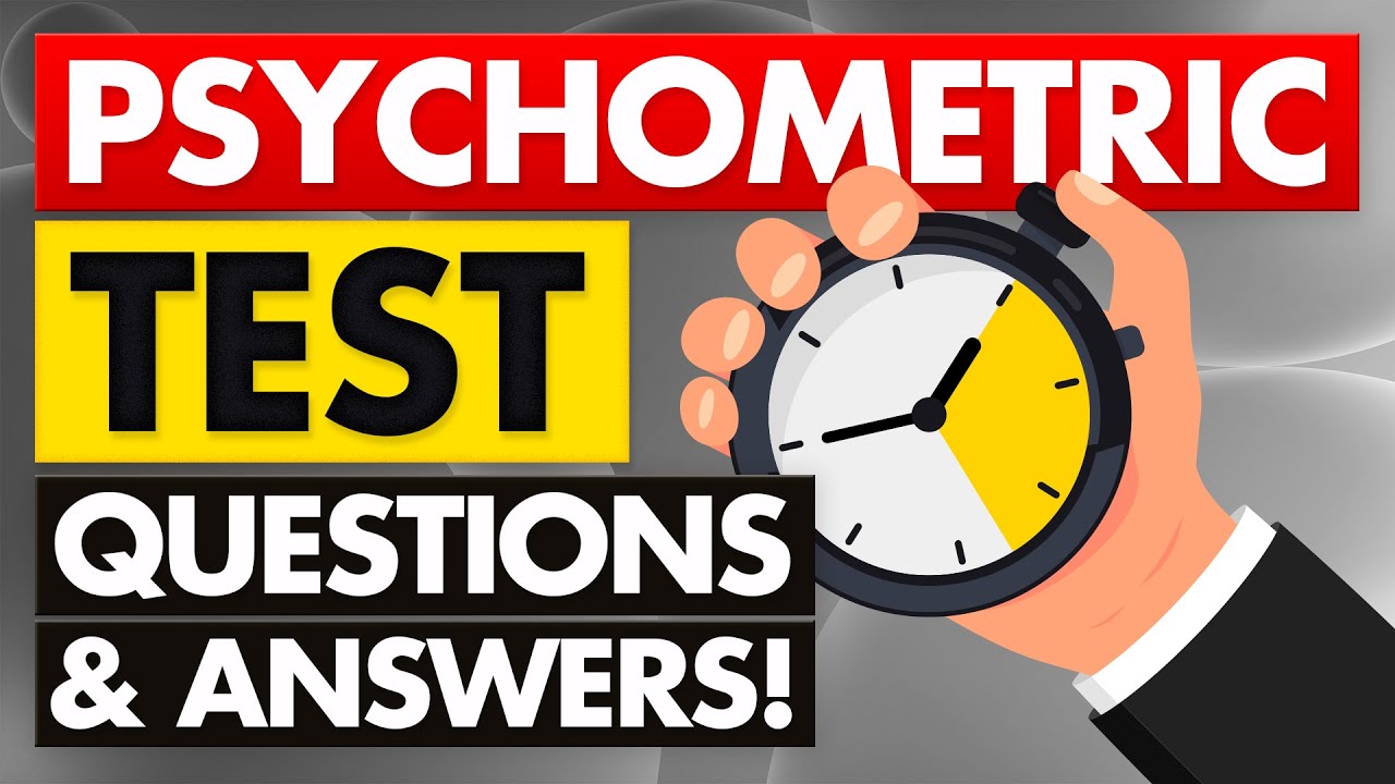 25 PSYCHOMETRIC TEST PRACTICE QUESTIONS & ANSWERS! (Pass your TEST with 100%!)