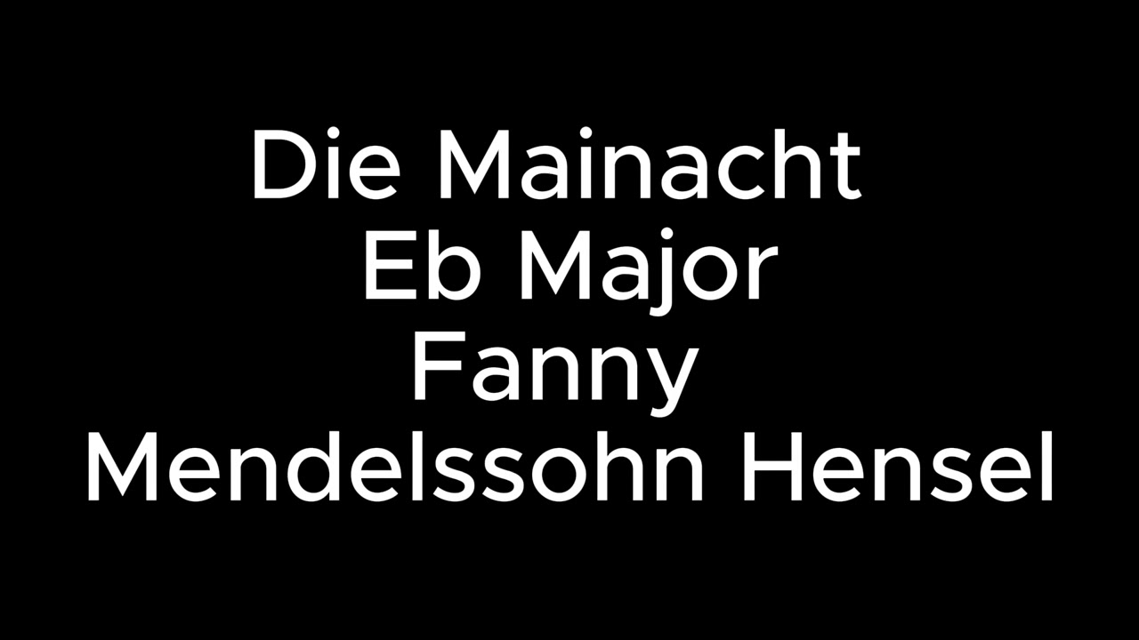 Die Mainacht Accompaniment Fanny Mendelssohn Hensel