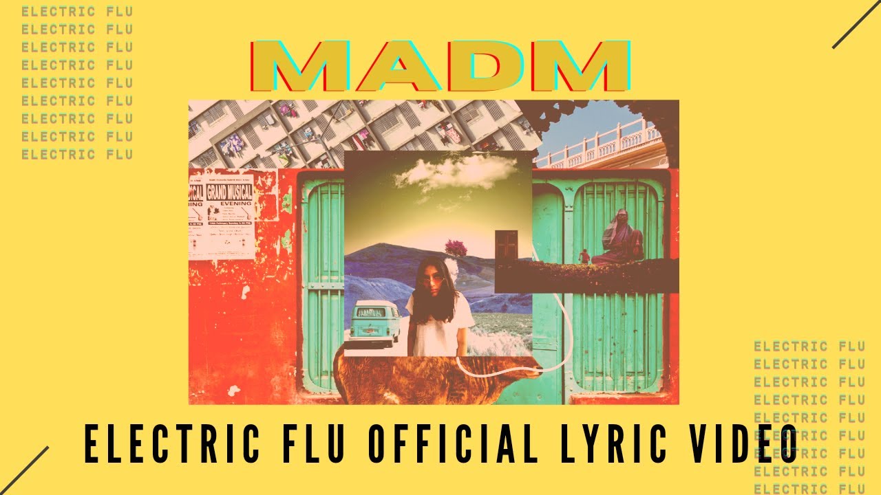 'Electric Flu' -  MADM feat.Ten Purr