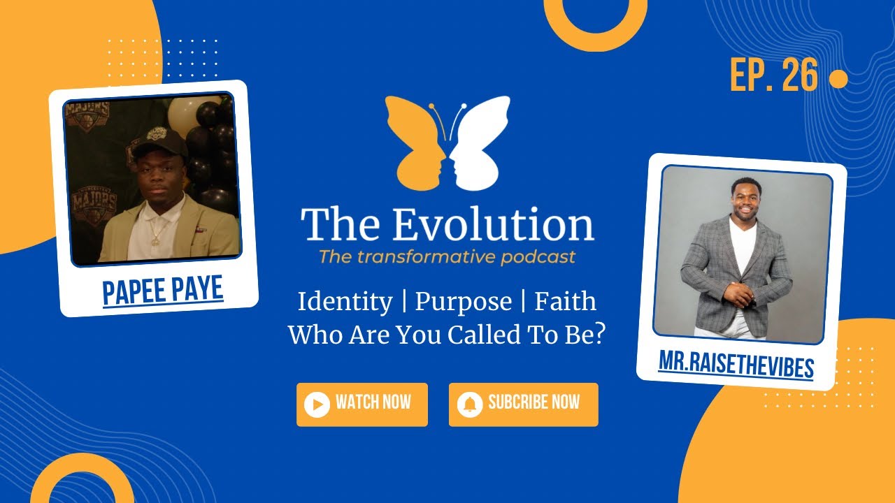 From Basketball to Purpose: How Faith Transformed Papee Paye’s Life | The Evolution Podcast