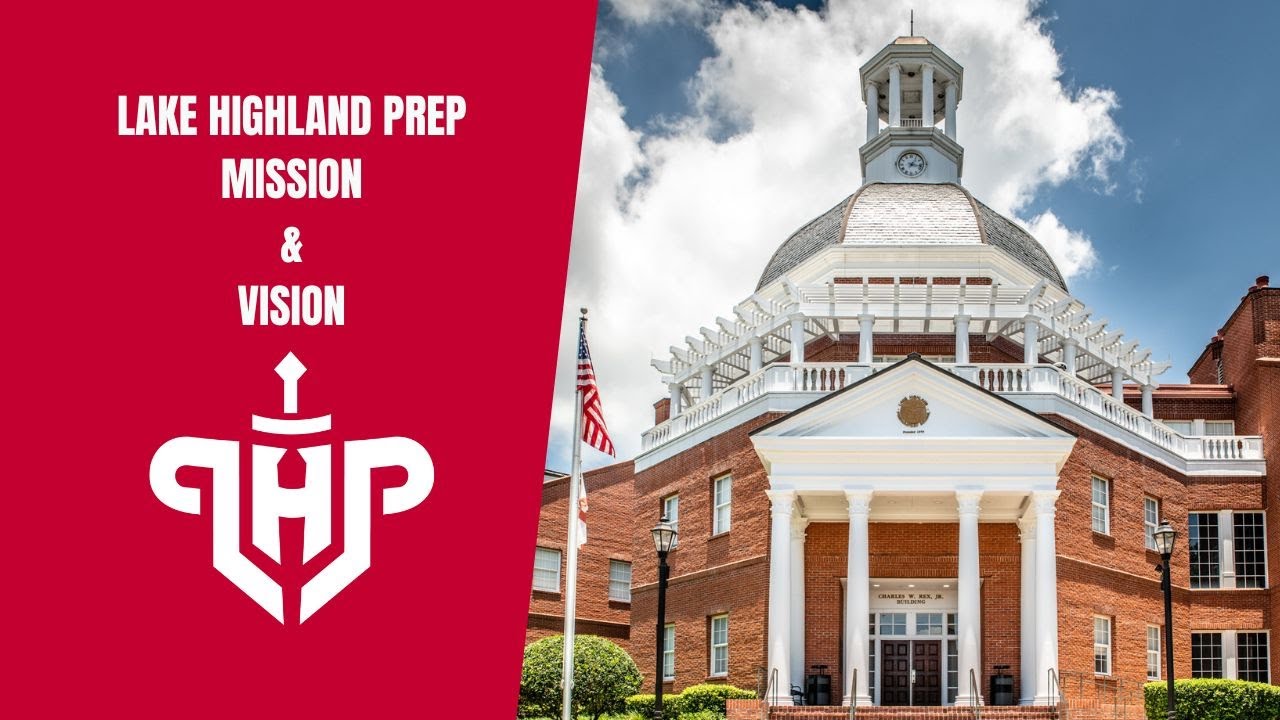 Mission & Vision | Lake Highland Preparatory School