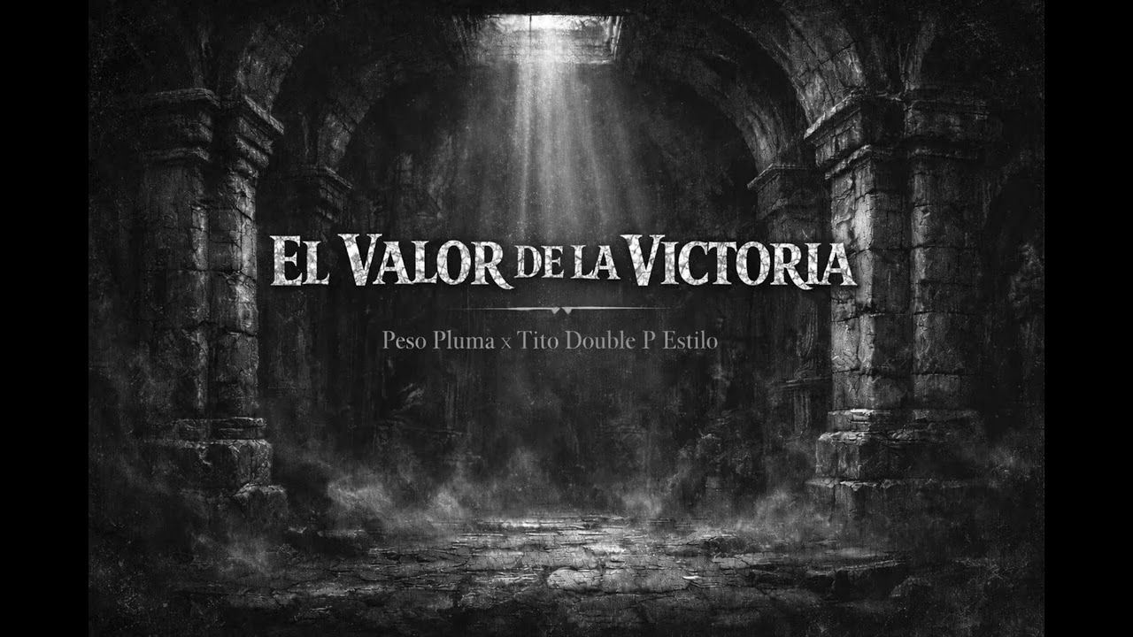 EL VALOR DE LA VICTORIA - Peso Pluma x Tito Double P Estilo (Letra/Lyrics)