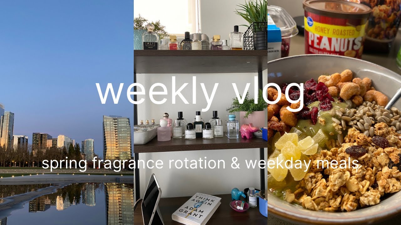 vlog: how to fix this? spring fragrance refresh & weekday meals