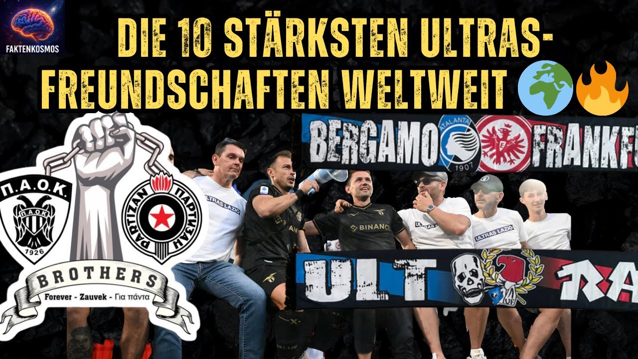 Die 10 stärksten Ultras-Freundschaften weltweit 🌍🔥 | Unglaubliche Fan-Allianzen