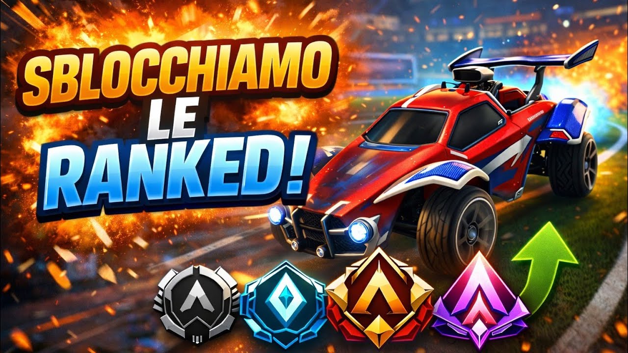 Cerchiamo di sbloccare le ranked -Rocket League-
