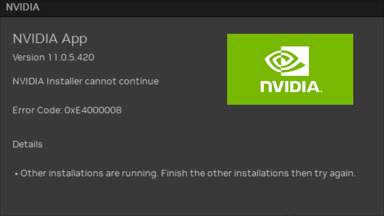 NVIDIA Installer cannot be continue - Error Code 0xE4000008 - Fix - Windows 11 / 10 / 8 - 2026