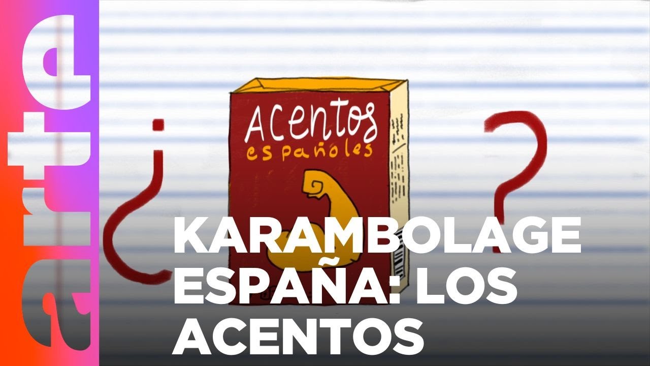 Karambolage Espa&ntilde;a: Los acentos | ARTE.tv Cultura