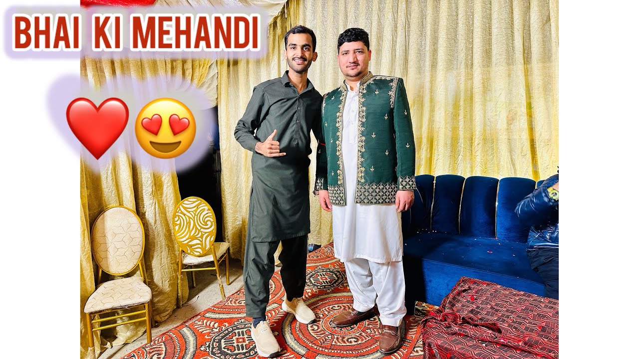 Bhai Ki Mehandi Bahut Maza Aaya 😍❤️🤪😇