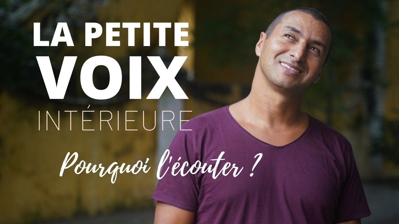 LE SECRET de notre petite voix intérieure