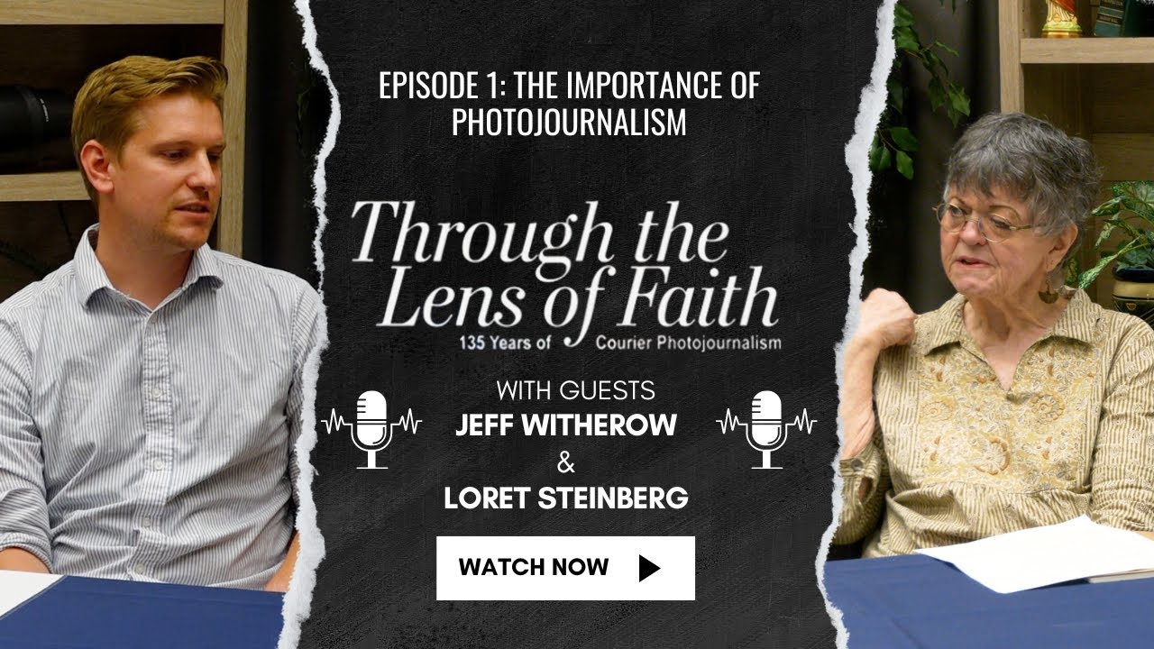 Through the Lens of Faith: The Importance of Photojournalism