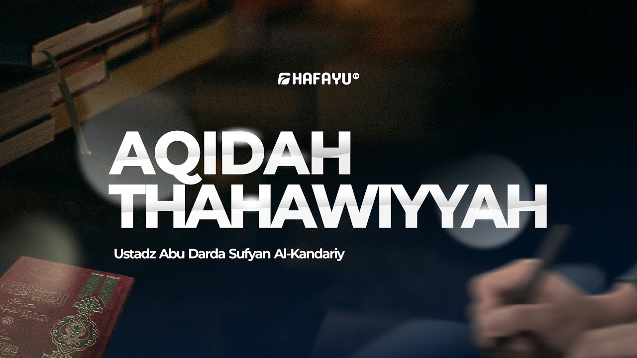 Kajian Rutin | Pertemuan 82 | Aqidah Thahawiyyah | Al-Ustadz Abu Darda Sufyan Al-Kandary حفظه الله