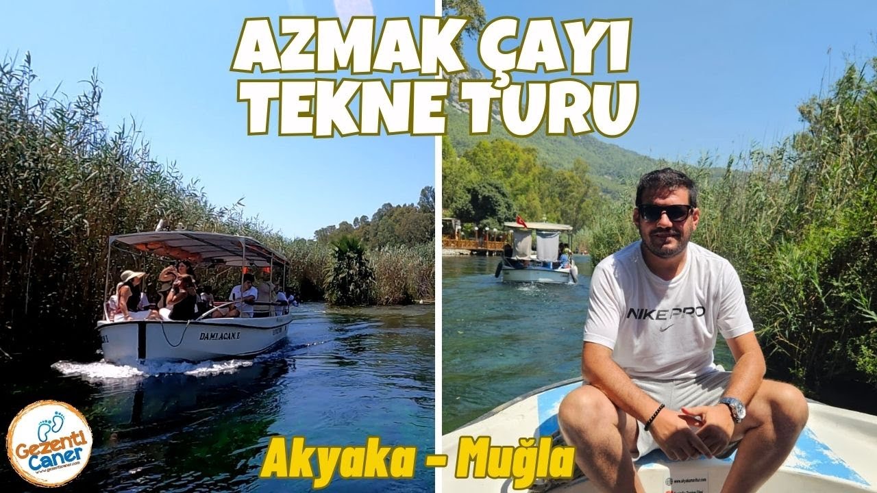 Azmak Çayı (Kadın Azmağı) Tekne Turu | Akyaka - MUĞLA