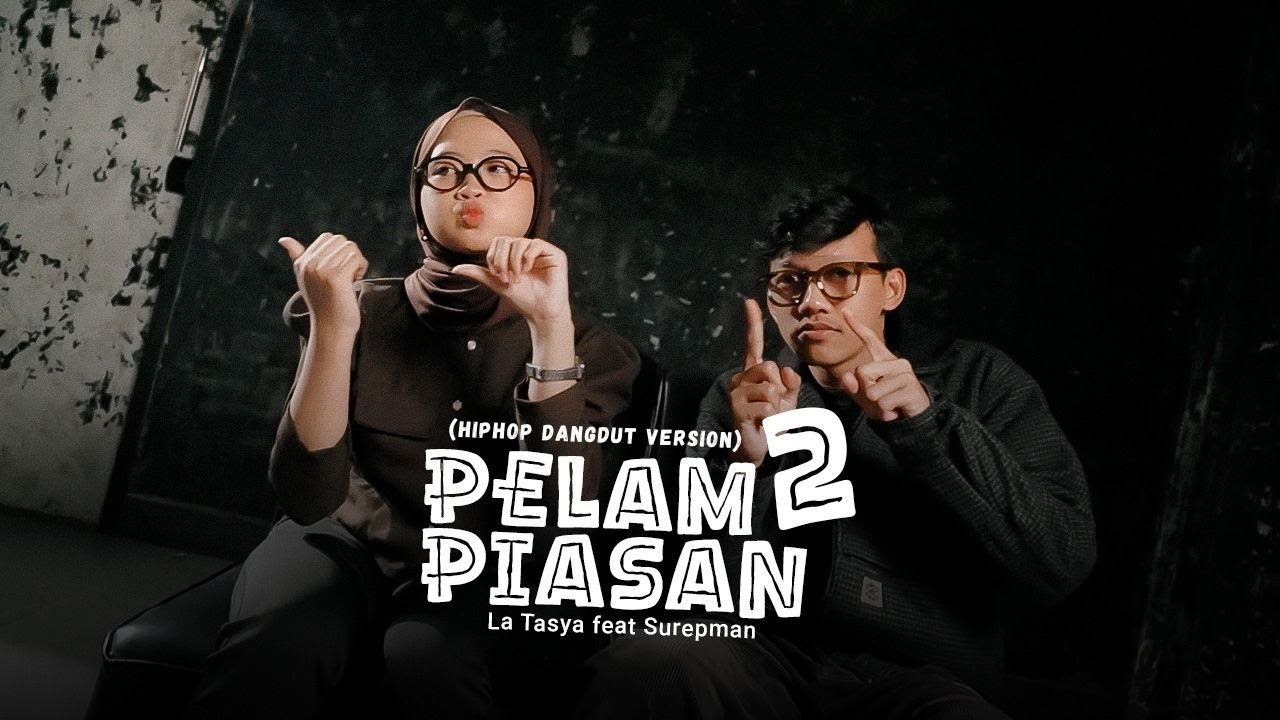 Pelampiasan 2 - La Tasya Feat. Surepman ( HIPHOP DANGDUT VERSION )