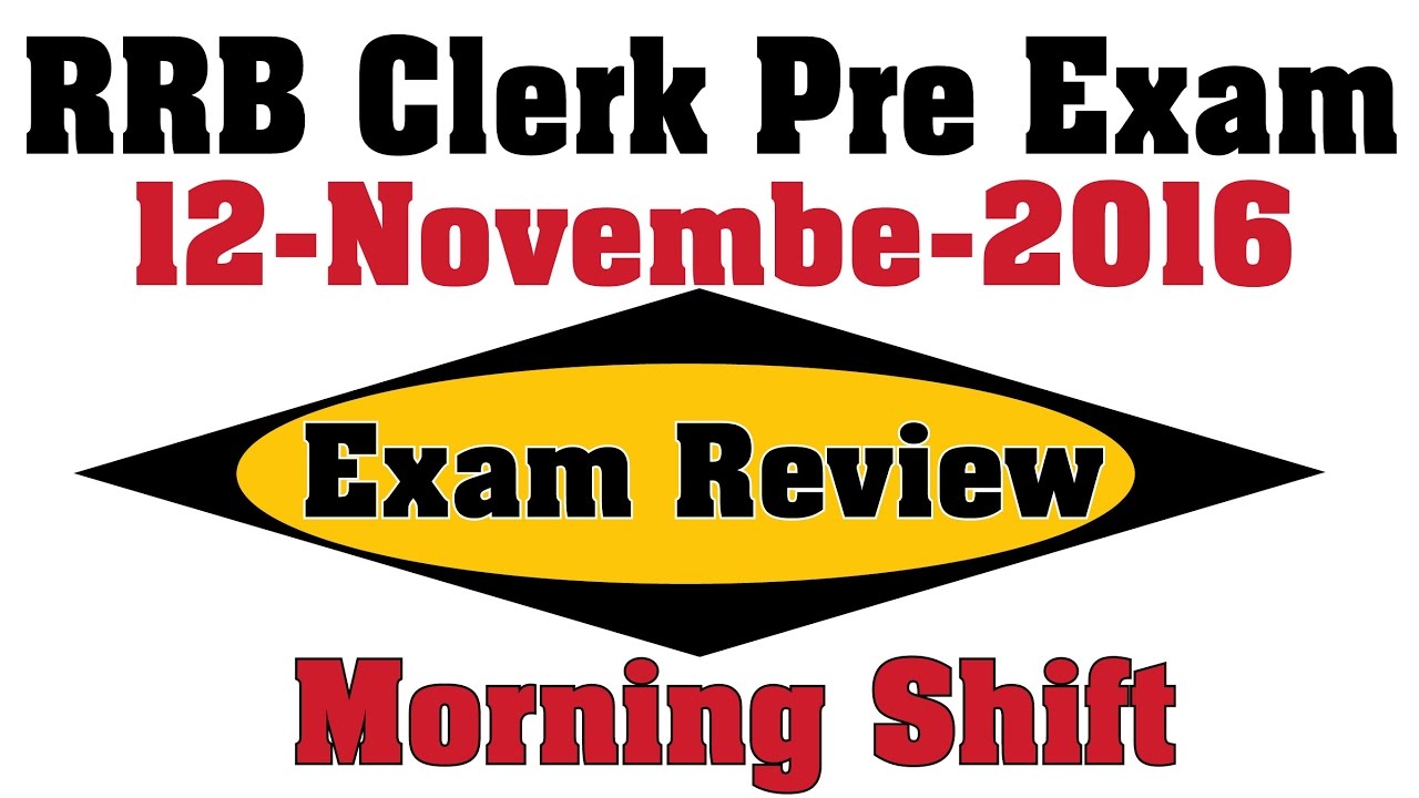 RRB Clerk 12 November 2016 Full Exam Review