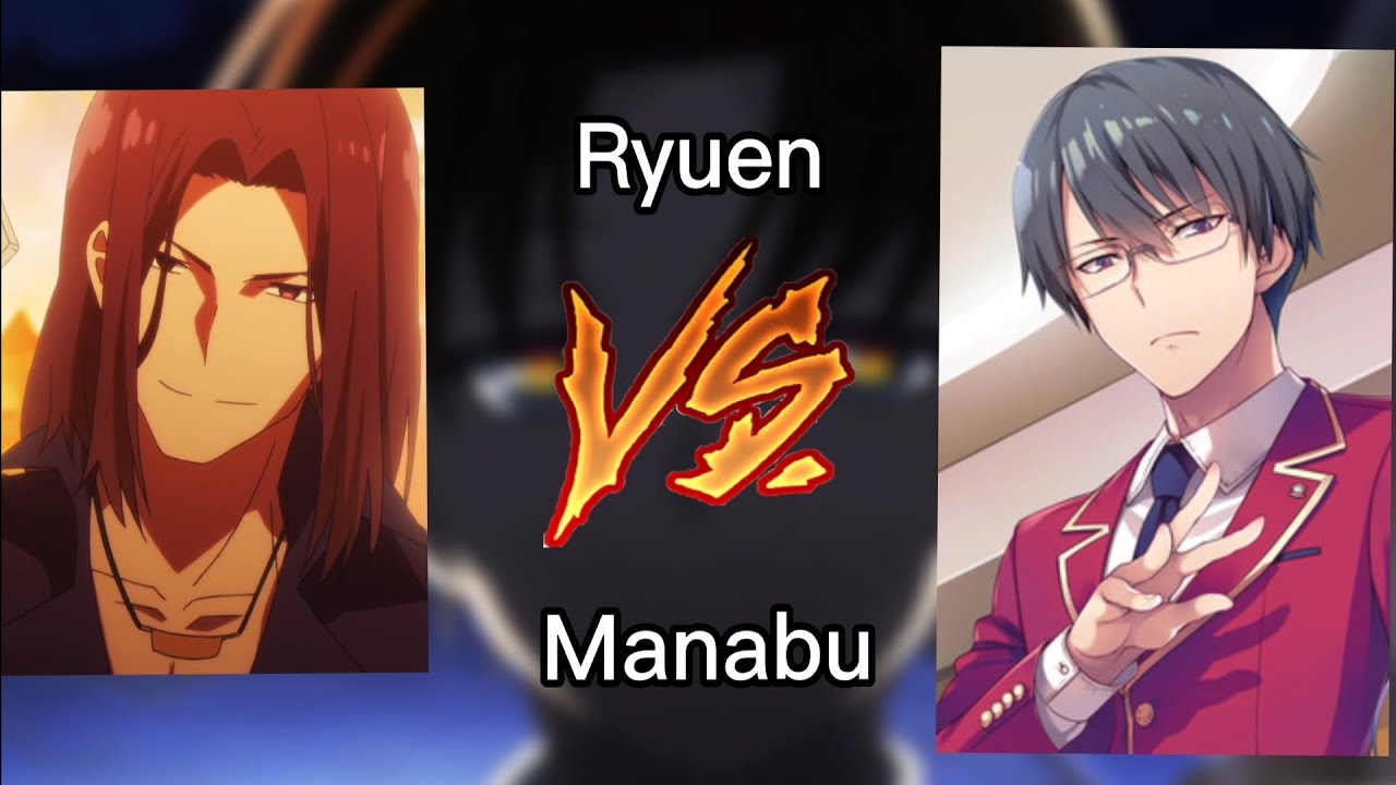 Ryuen vs Manabu | Classroom of the Elite 1v1
