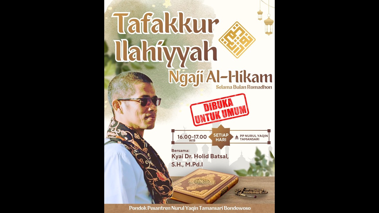 Ngaji Hikam Spesial Ramdhan Bersama Kyai Dr Holid Batsal S.H.M.Pd.I