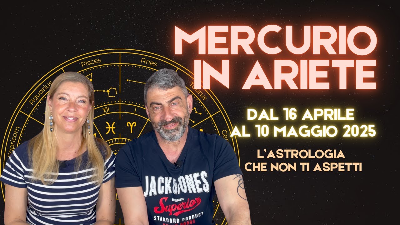 MERCURIO IN ARIETE dal 16/04 al 10/05/2025 per tutti i segni zodiacali