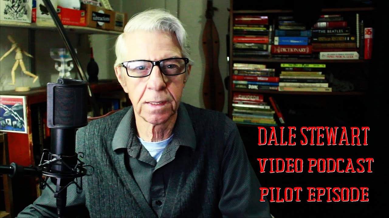 Dale Stewart Podcast Pilot 10dec22