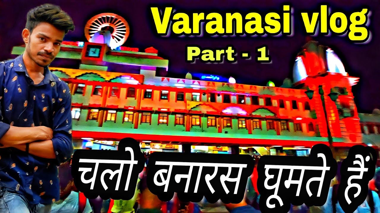 Dashrathpur to patna vlog / varanasi vlog  @tushar_vloging_area