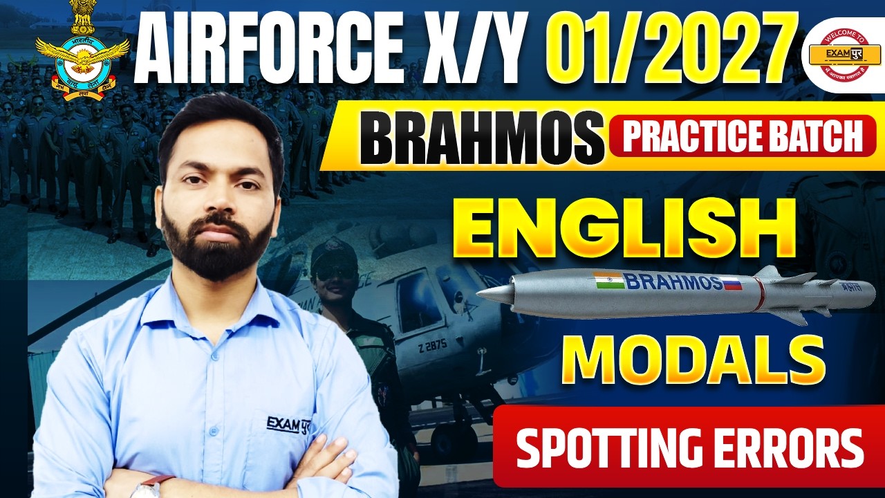 AIRFORCE X/Y 01/2027 ( BRAHMOS BATCH ) || ENGLISH || MODALS SPOTTING ERRORS || BY SHIVAM SIR