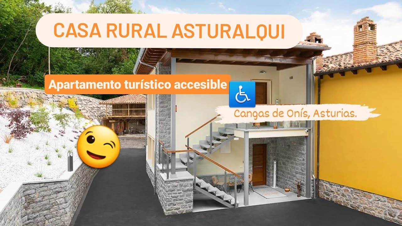 🏡Casa rural accesible Asturalqui / Turismo Accesible♿ en ASTURIAS / 2023