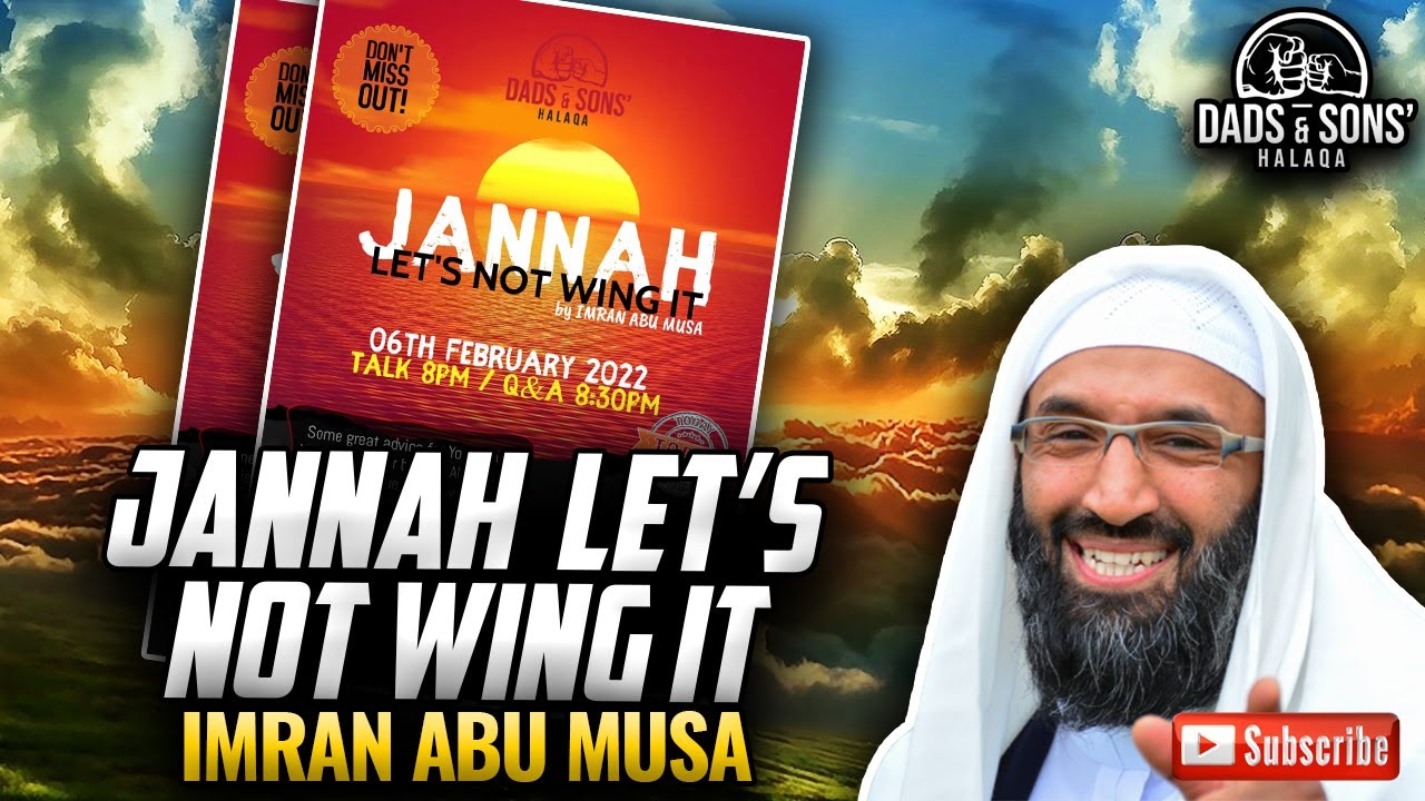 Jannah Let's not Wing It by Imran Abu Musa